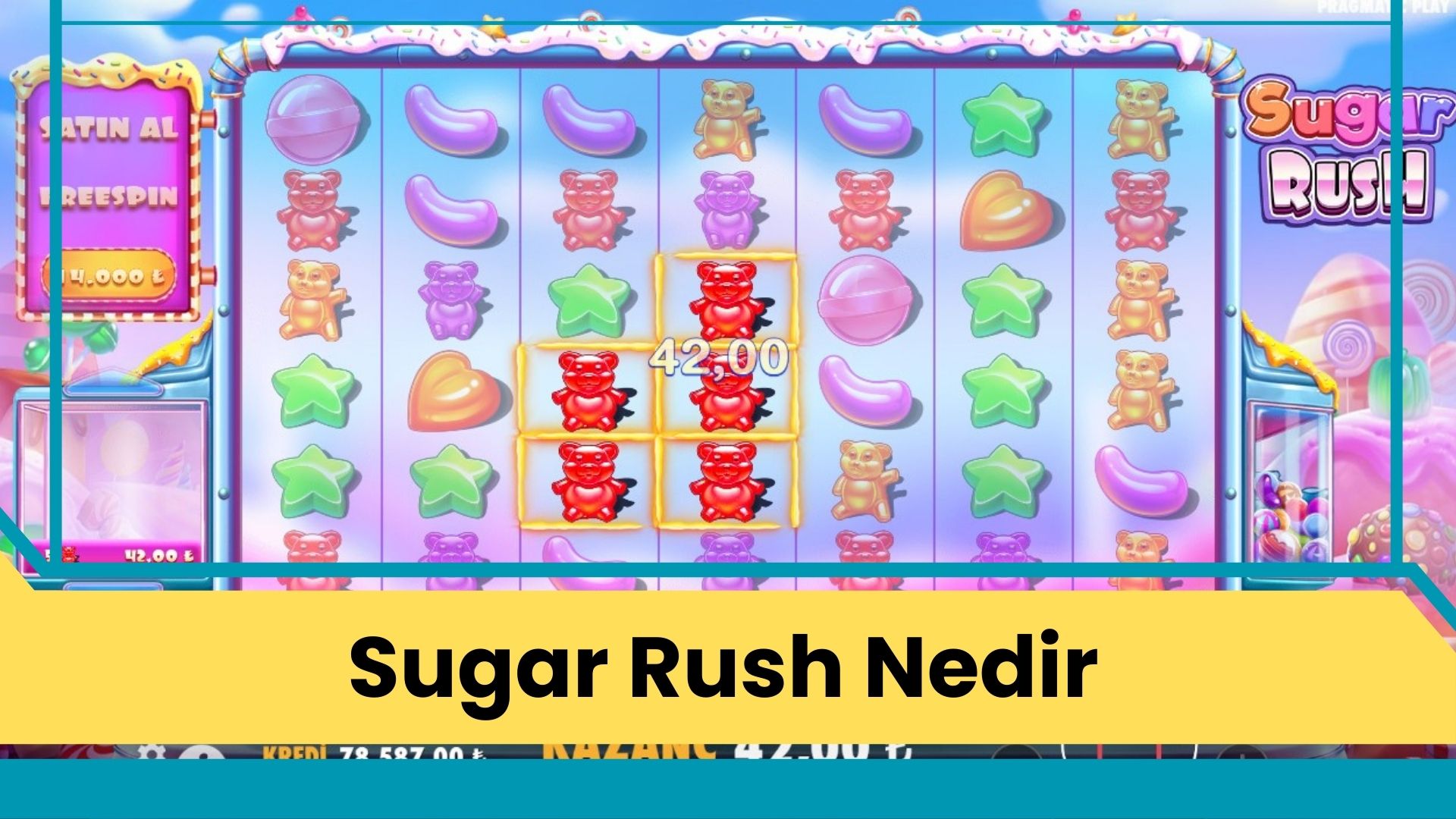 Sugar Rush Nedir