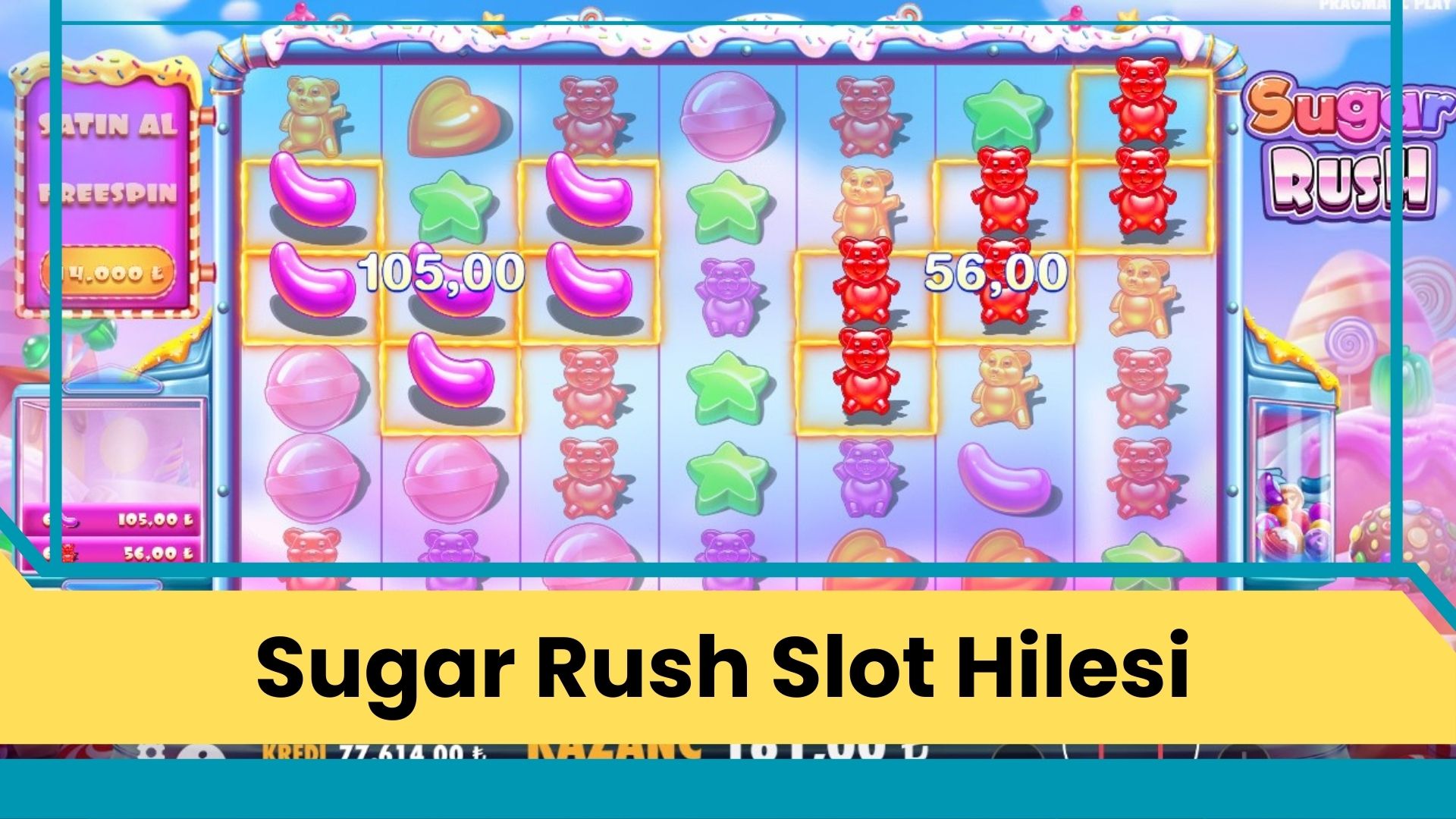 Sugar Rush Slot Hilesi